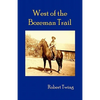West of the Bozeman Trail - Paperback