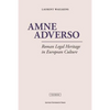 Amne Adverso: Roman Legal Heritage in European Culture - Paperback
