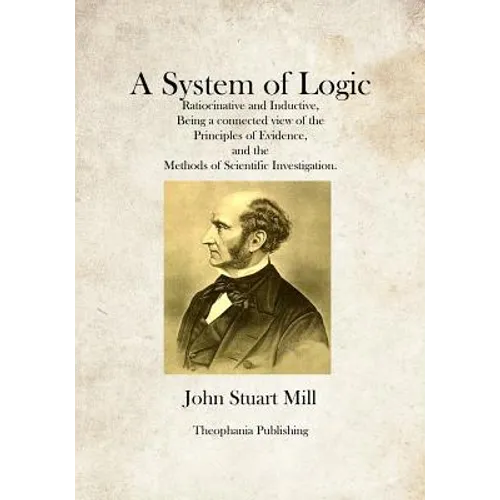 A System of Logic - Paperback