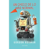 Un Chico de Lo Más Normal / Ungifted - Paperback