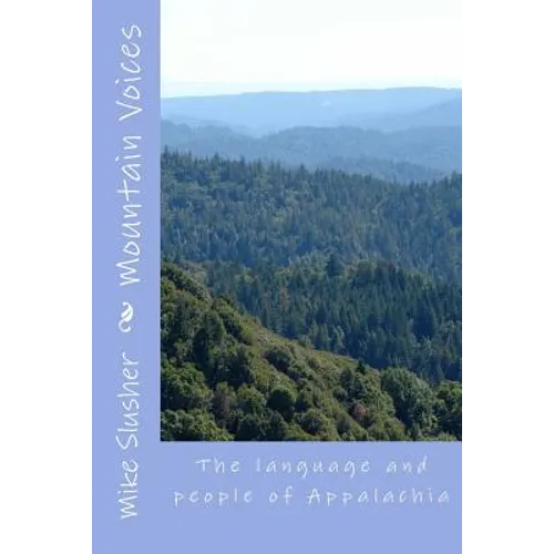 Mountain Voices: The language and people of Appalachia - Paperback