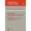 Managing Information Highways: The Prism Book: Principles, Methods, and Case Studies for Designing Telecommunications Management Systems - Paperback