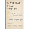 Natural Law Today: The Present State of the Perennial Philosophy - Paperback