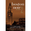 Boston Noir 2: The Classics - Paperback