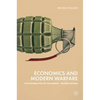 Economics and Modern Warfare: The Invisible Fist of the Market - Hardcover