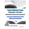 Texas Adjuster Exam (Insurance - All Lines) Unofficial Self Practice Exercise Questions: covering Fundamental Claim Adjusting Knowledge - Paperback
