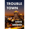 Trouble Town - Paperback