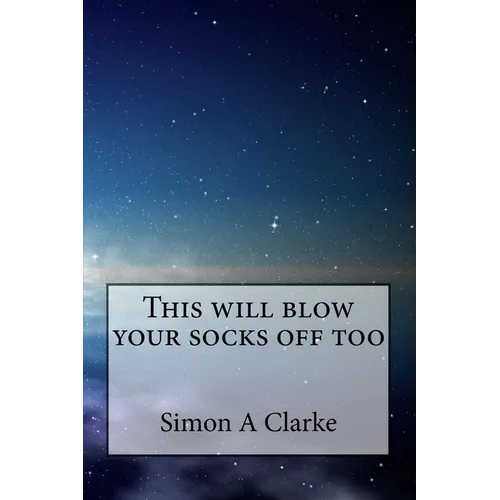 This will blow your socks off too - Paperback