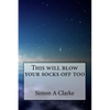 This will blow your socks off too - Paperback