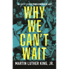 Why We Can't Wait - Paperback