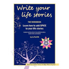 Write Your Life Stories: Learn How to Add Spice to Your Life Stories - Paperback