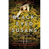 Black-Eyed Susans: A Novel of Suspense - Paperback