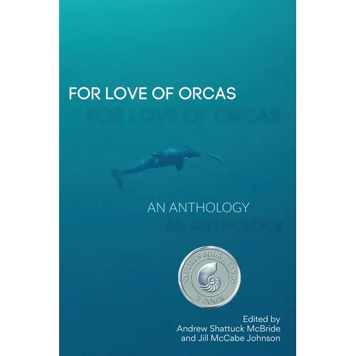For Love of Orcas: An Anthology - Paperback