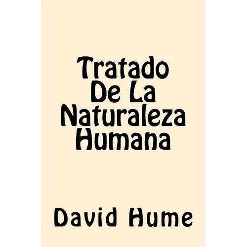 Tratado De La Naturaleza Humana (Spanish Edition) - Paperback