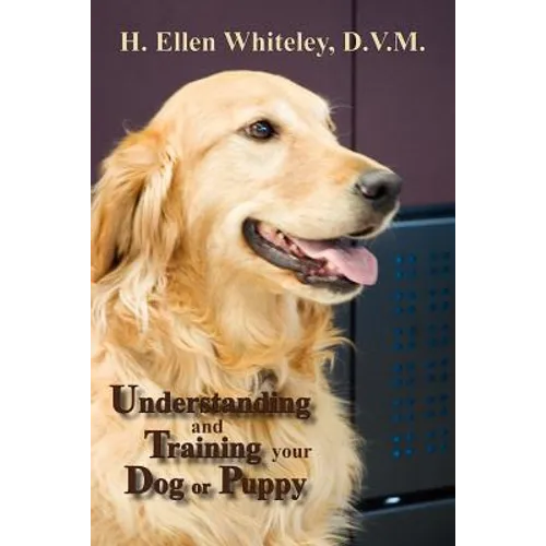 Understanding and Training Your Dog or Puppy - Paperback