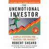 The Unemotional Investor: Simple System for Beating the Market - Paperback