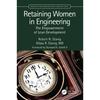 Retaining Women in Engineering: The Empowerment of Lean Development - Hardcover