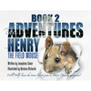 The Adventures of Henry the Field Mouse-Book 2 - Paperback