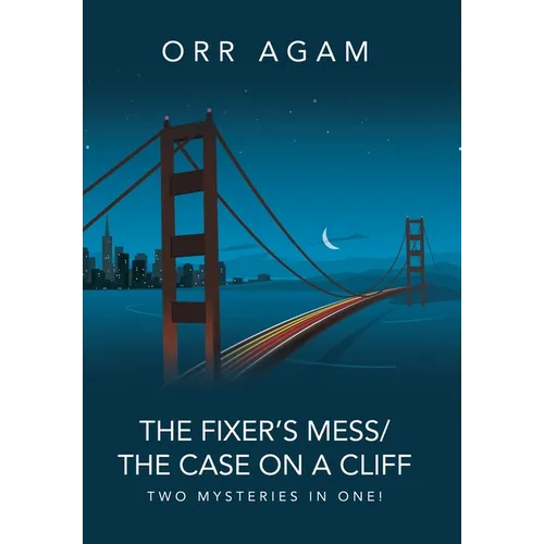 The Fixer's Mess/The Case On A Cliff: Two Mysteries in One! - Hardcover