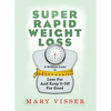 Super Rapid Weight Loss - Paperback