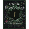 Entering Hekate's Garden: The Magick, Medicine & Mystery of Plant Spirit Witchcraft - Paperback