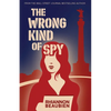 The Wrong Kind of Spy - Paperback