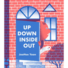 Up Down Inside Out - Hardcover
