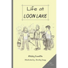 Life at Loon Lake: A Children's Mystery Adventure Chapter Book, Ages 8-11 years - Paperback