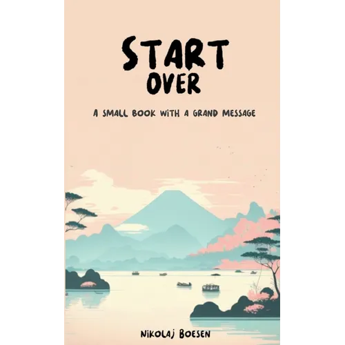 Start Over: A small book with a grand message - Paperback