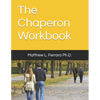The Chaperon Workbook - Paperback