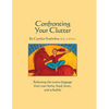 Confronting Your Clutter - Paperback