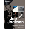 Joe Jackson: Every Album Every Song - Paperback