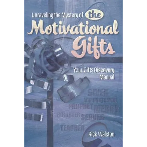 Unraveling the Mystery of the Motivational Gifts - Paperback