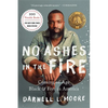 No Ashes in the Fire: Coming of Age Black and Free in America - Paperback