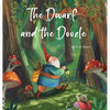 The Dwarf and the Doozle - Hardcover