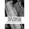 The Pencil of Nature - Paperback