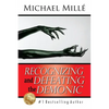Recognizing and Defeating the Demonic - Paperback