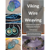 Viking Wire Weaving: A comprehensive guide to Trichinopoly Chainwork - Paperback