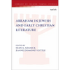 Abraham in Jewish and Early Christian Literature - Paperback