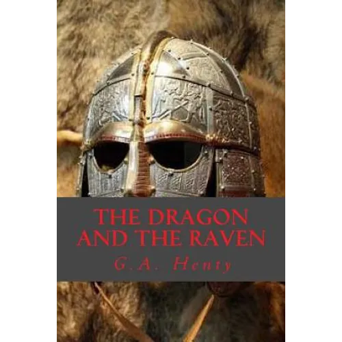 The Dragon and the Raven - Paperback