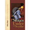 Stones Under the Scythe - Paperback