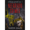Nefarious Crimes Unsolved Murders Vol. 2 - Paperback