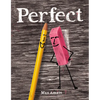 Perfect - Hardcover