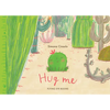 Hug Me - Hardcover