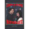 Simple Steps to a Better Life - Paperback