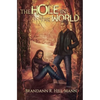 The Hole in the World - Paperback