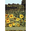 Organic Tobacco Growing in America and Other Earth-Friendly Farming - Paperback