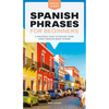 Spanish Phrases for Beginners: A Foolproof Guide to Everyday Terms Every Traveler Needs to Know - Paperback