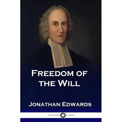 Freedom of the Will - Paperback