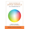 Holy Word of Japuji Sahib Ji (As I Understood It): Meditate the Most Beautiful and Powerful - Paperback